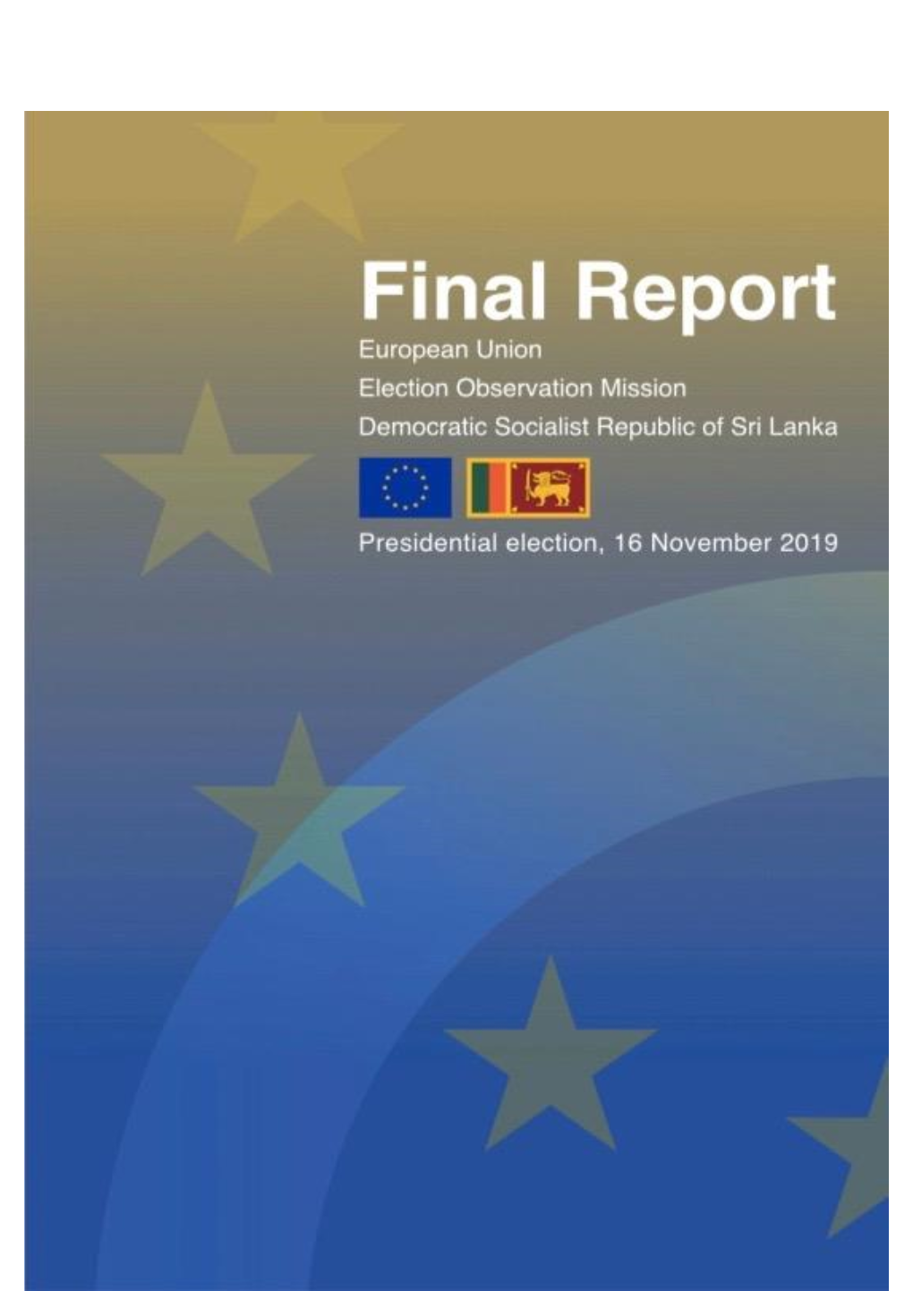 Election Observation Mission FINAL REPORT Presidential Election