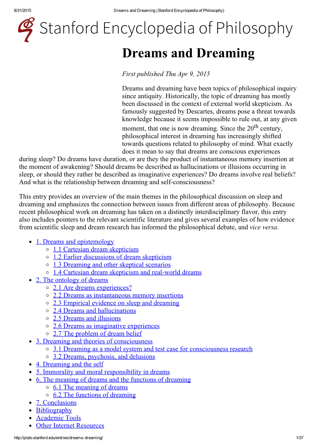 Dreams and Dreaming (Stanford Encyclopedia of Philosophy) Stanford Encyclopedia of Philosophy Dreams and Dreaming