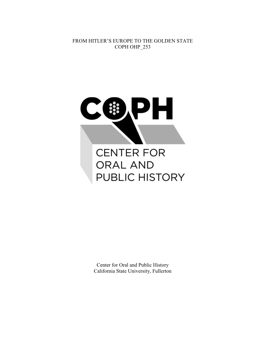 From Hitler's Europe to the Golden State Coph Ohp 253