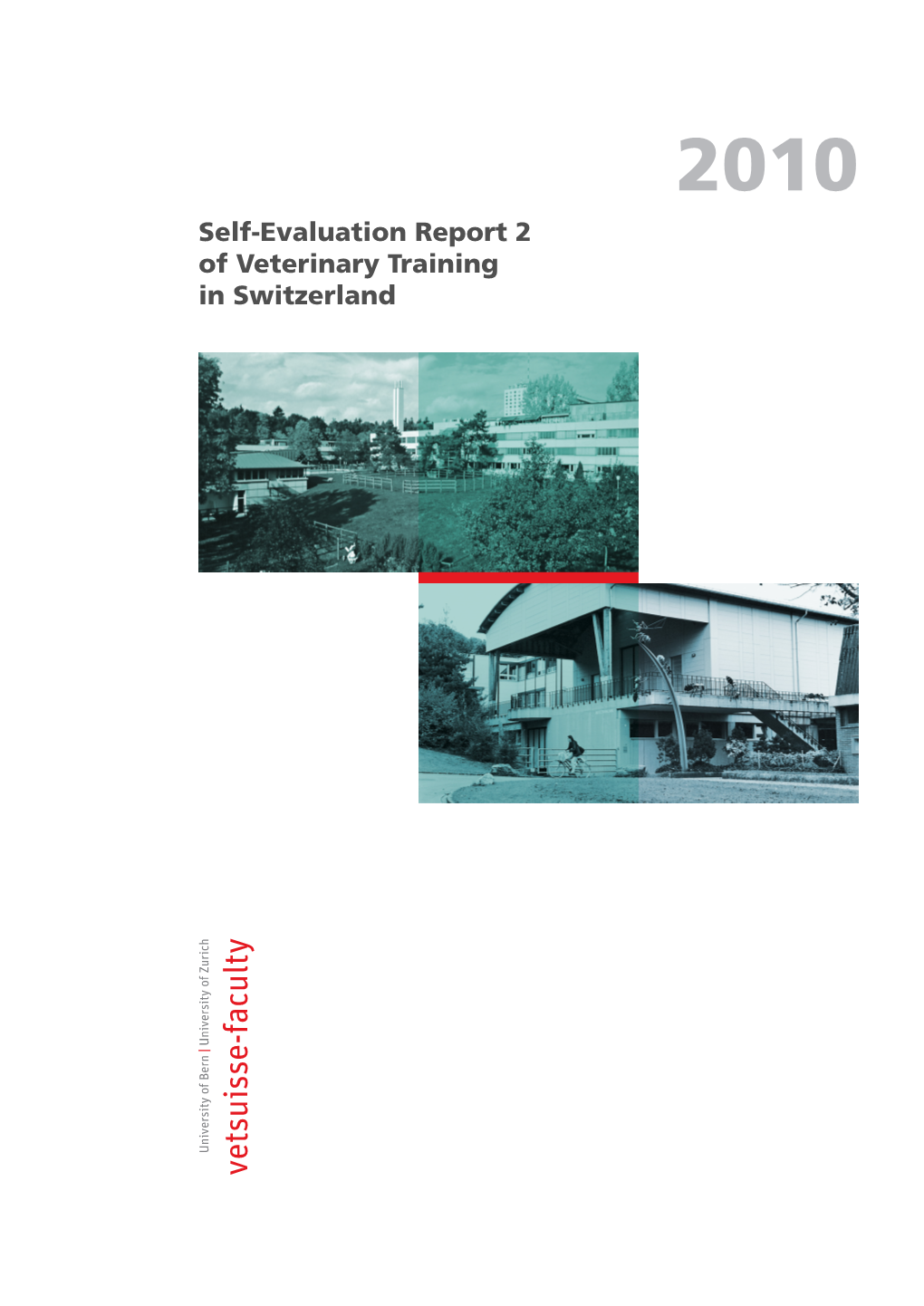 Self-Evaluation Report 2 of Veterinary Training in Switzerland