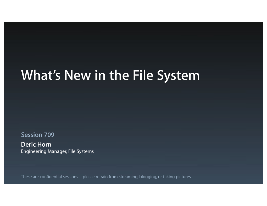 709 What's New in the Filesystem FINAL V2.0 DF