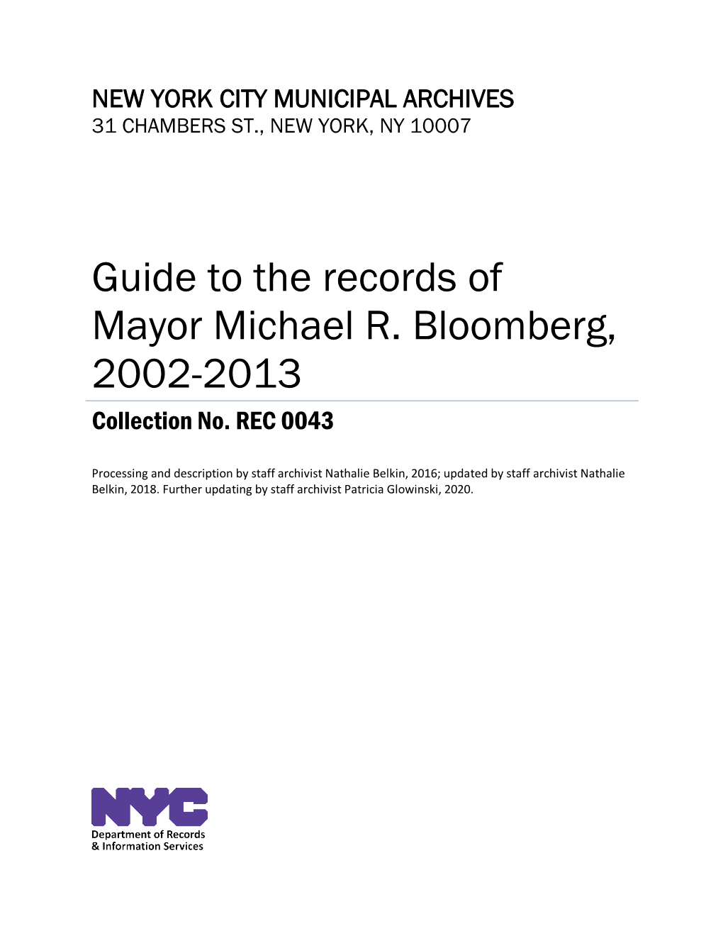 Guide to the Records of Mayor Michael R. Bloomberg, 2002-2013 Collection No