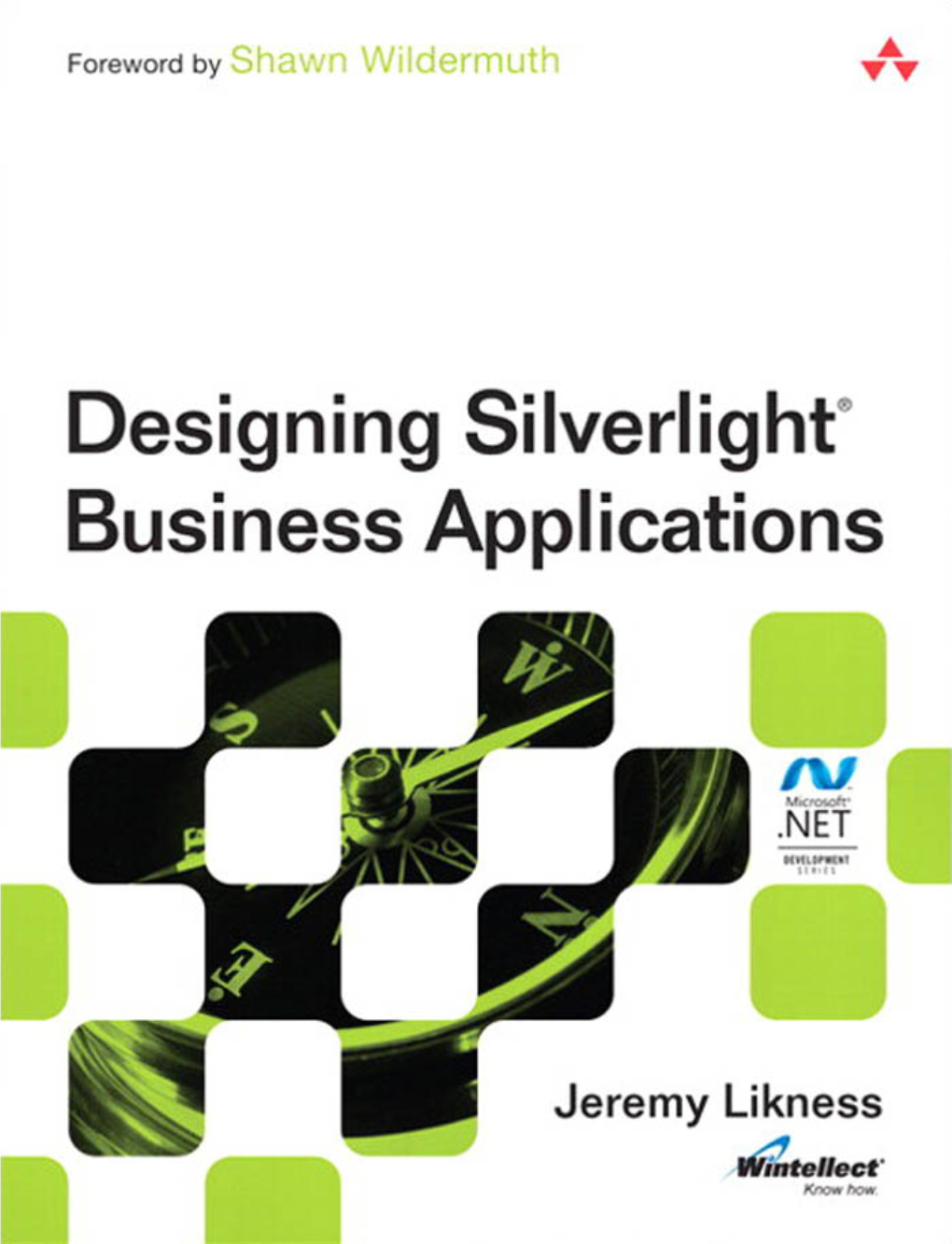 Designing Silverlight® Business Applications