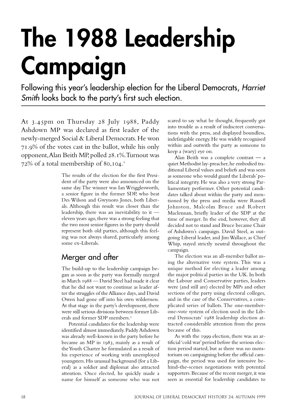 1988 Leadership Campaign Following This Year’S Leadership Election for the Liberal Democrats, Harriet Smith Looks Back to the Party’S First Such Election