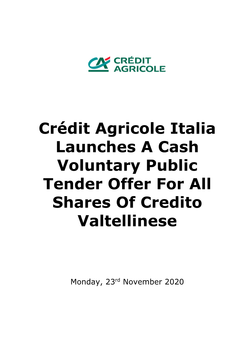 Crédit Agricole Italia Launches a Cash Voluntary Public Tender Offer for All Shares of Credito Valtellinese
