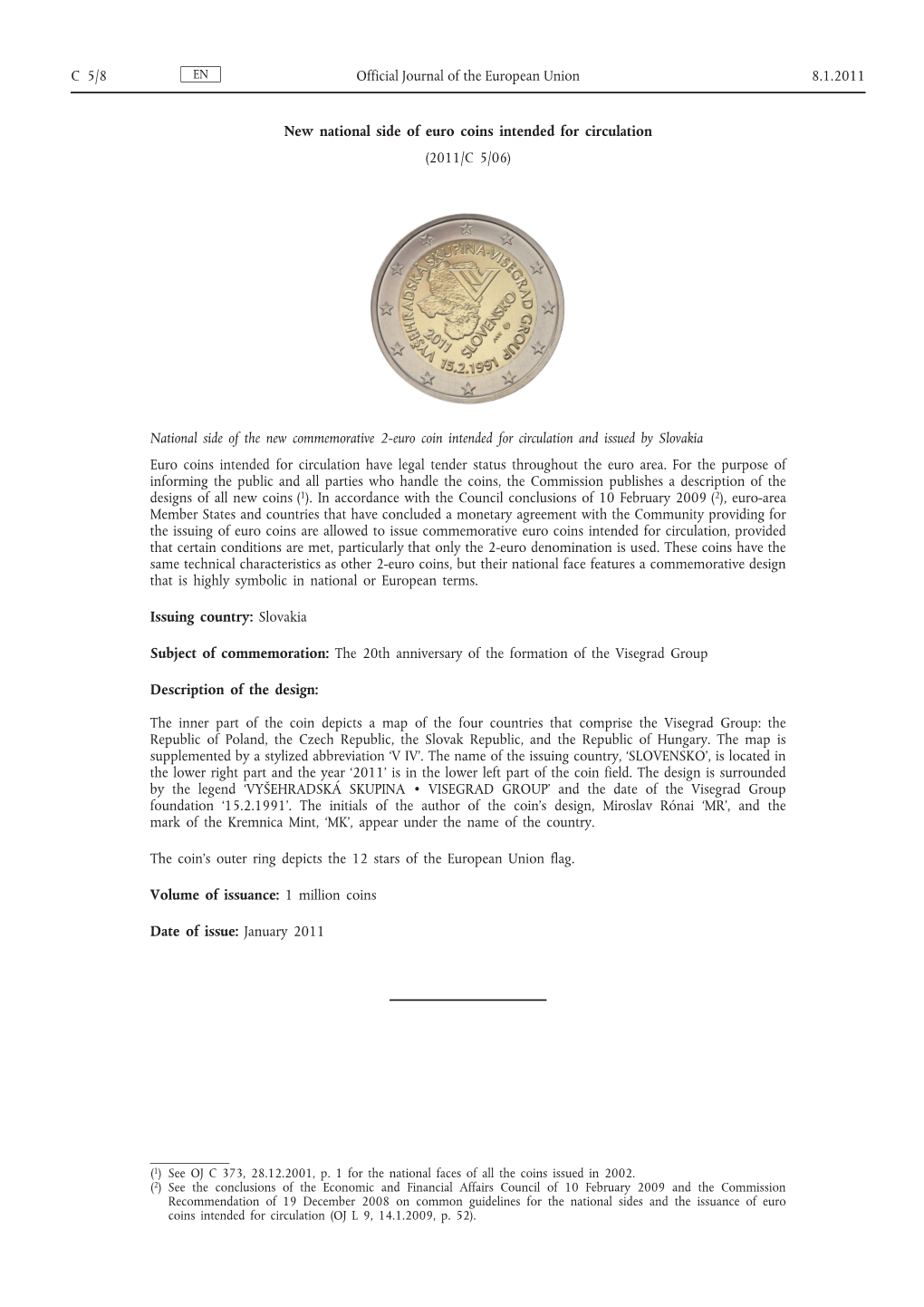 New National Side of Euro Coins Intended for Circulation (2011/C 5/06)