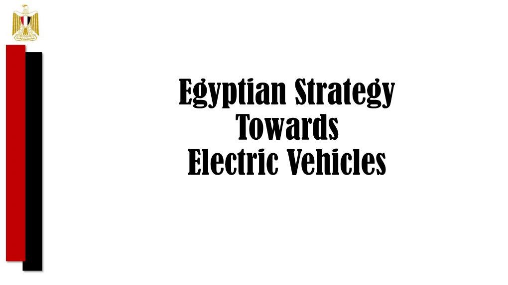 Egyptian Strategy Towards Electric Vehicles About the Egyptian Ministry of Public Business Sector Companies Under Management