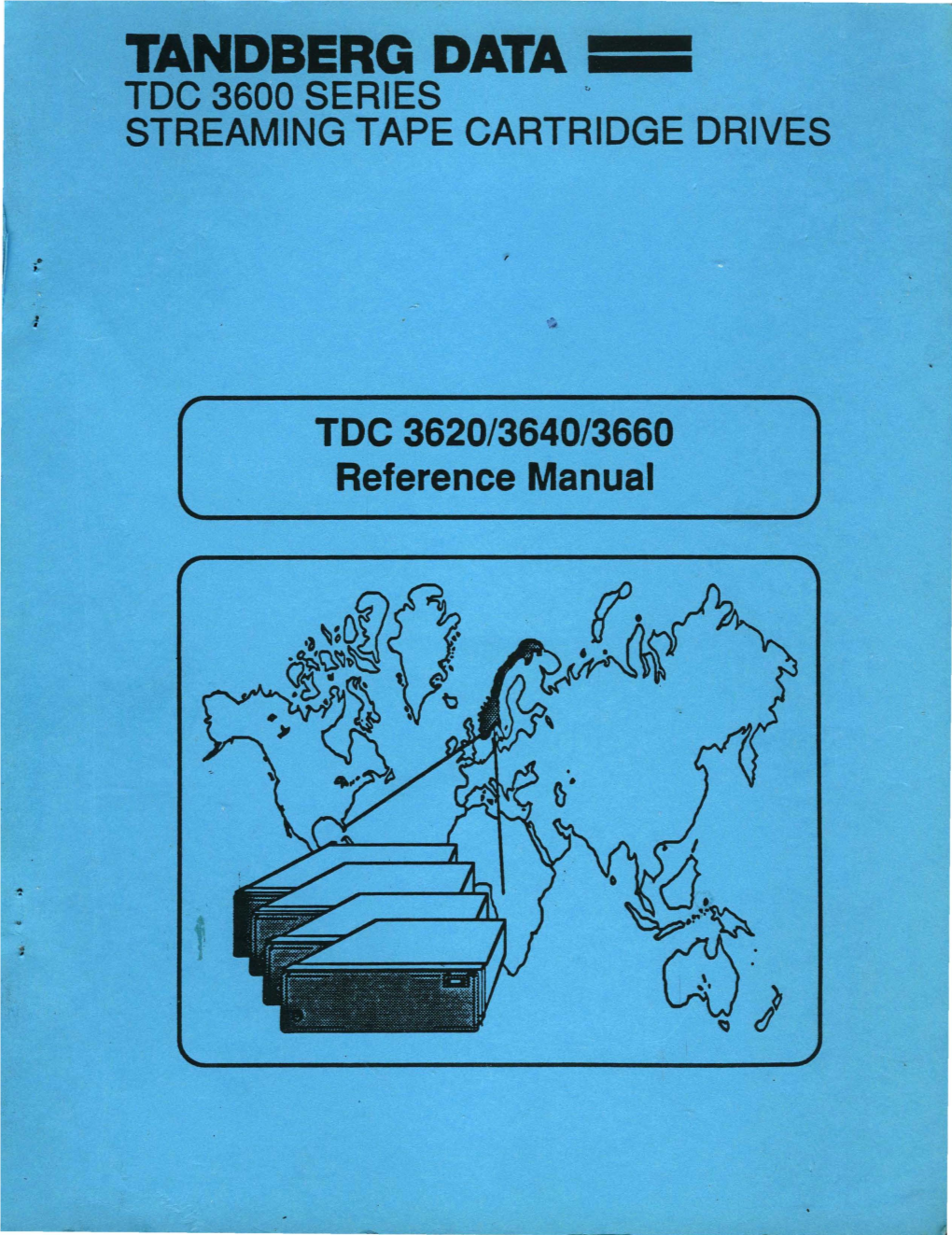 Tandberg Data == Tdc 3600 Series " Streaming Tape Cartridge Drives