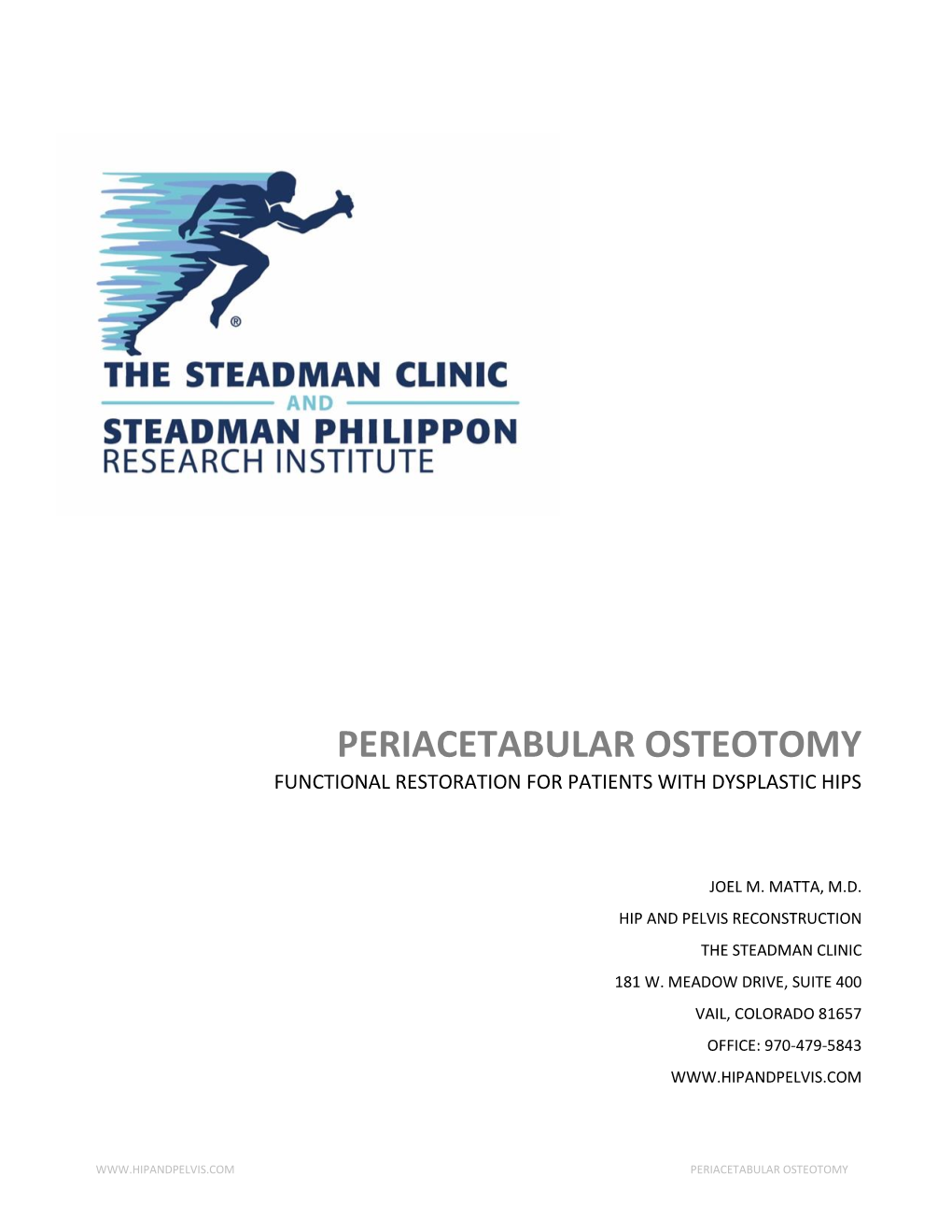 Periacetabular Osteotomy Functional Restoration for Patients with Dysplastic Hips