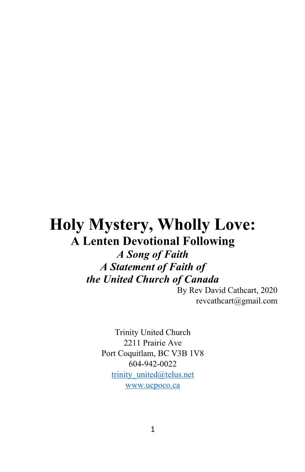 Holy Mystery, Wholly Love