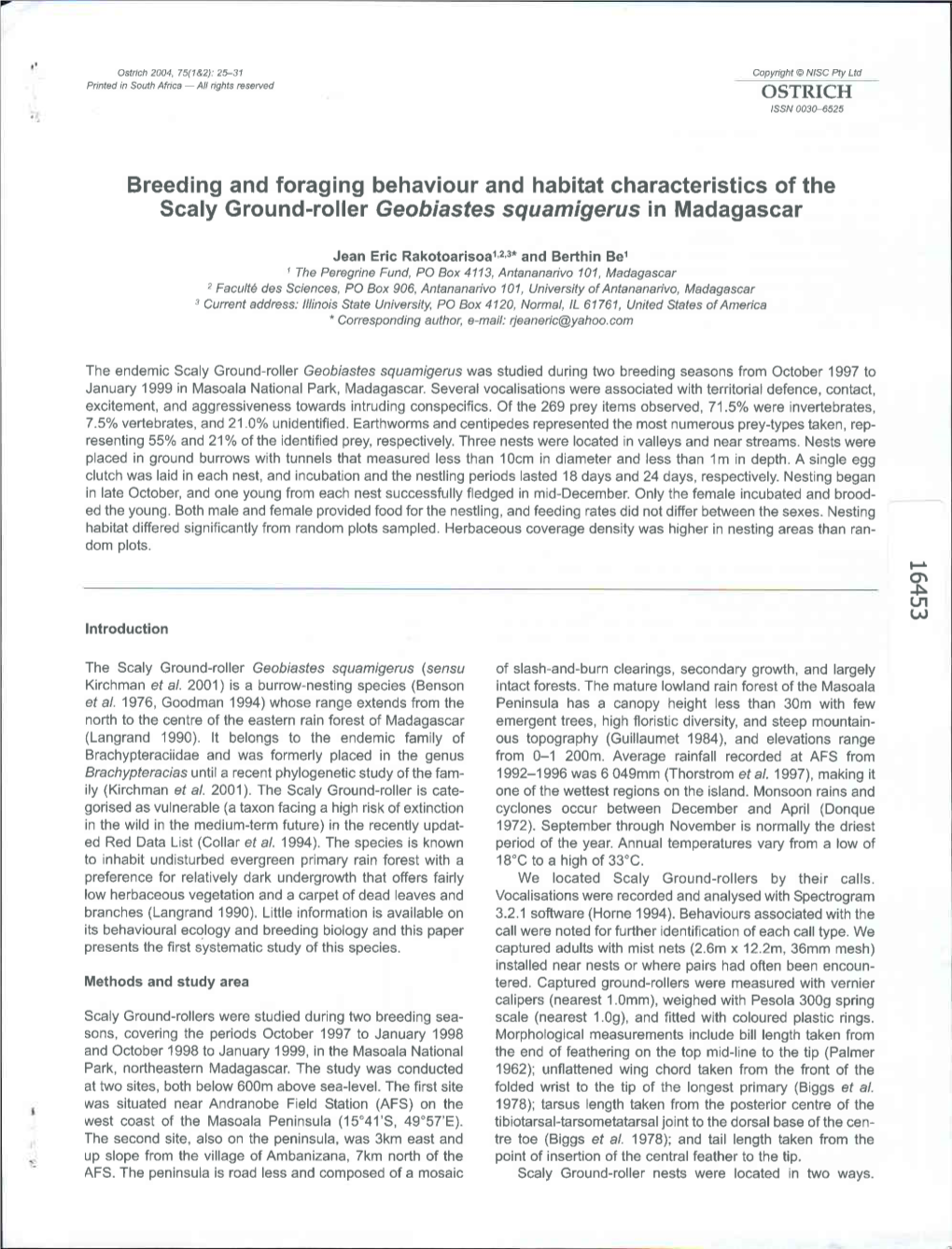 Breeding and Foraging Behaviour and Habitat Characteristics of the Scaly Ground-Roller Geobrasfes Sgua Migerus in Madagascar