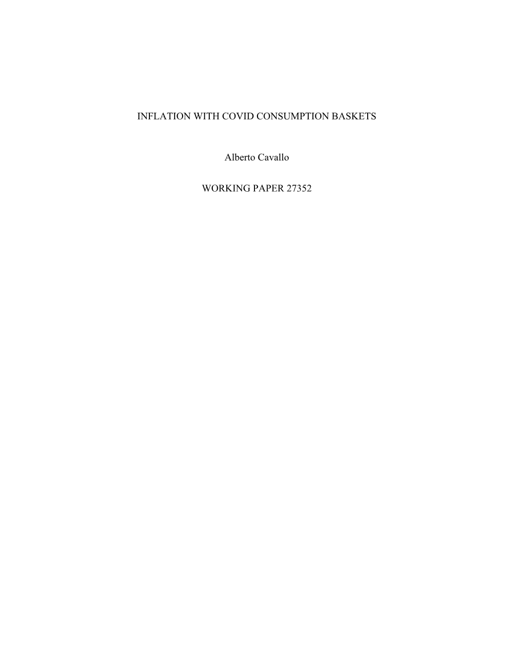 INFLATION with COVID CONSUMPTION BASKETS Alberto Cavallo WORKING PAPER 27352