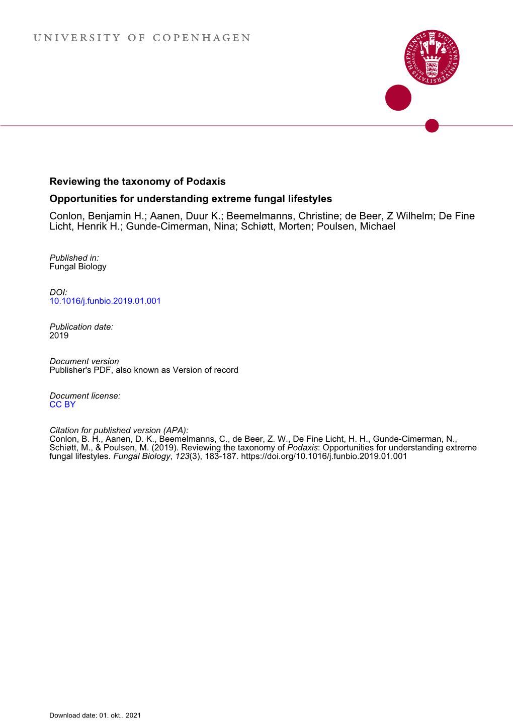 Reviewing the Taxonomy of Podaxis: Opportunities for Understanding Extreme Fungal Lifestyles