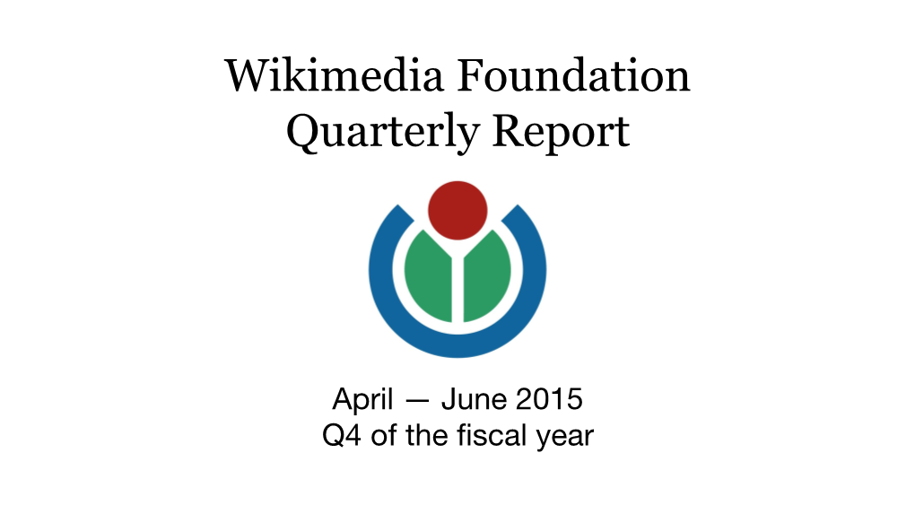 Wikimedia Foundation Quarterly Report