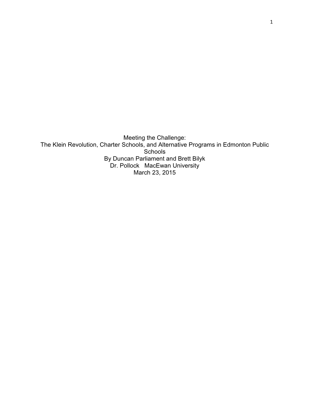 Meeting the Challenge: the Klein Revolution, Charter Schools, and Alternative Programs in Edmonton Public Schools by Duncan Parliament and Brett Bilyk Dr