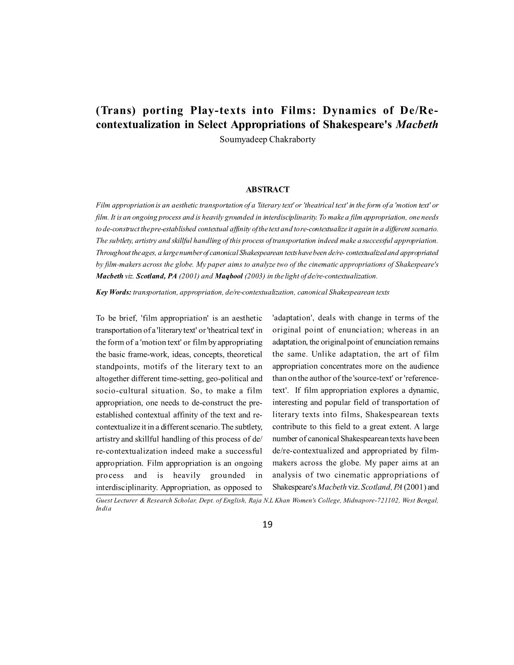 (Trans) Porting Play-Texts Into Films: Dynamics of De/Re- Contextualization in Select Appropriations of Shakespeare's Macbeth Soumyadeep Chakraborty