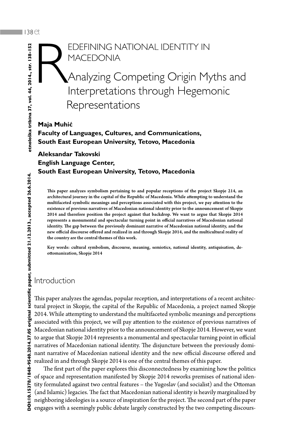 Analyzing Competing Origin Myths and Interpretations Through Hegemonic Representations