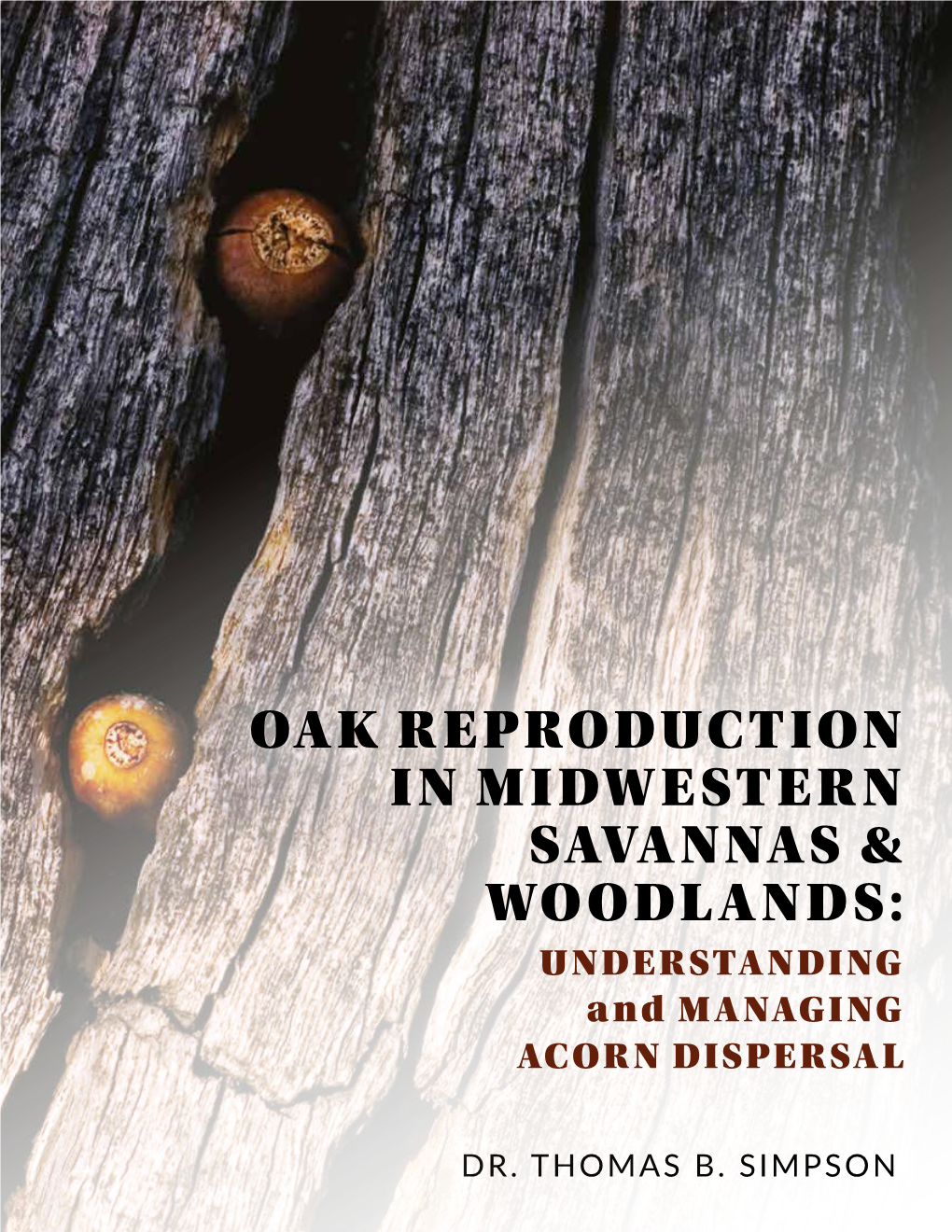 Oak Reproduction in Midwestern Savannas and Woodlands Vol. 1.Pdf