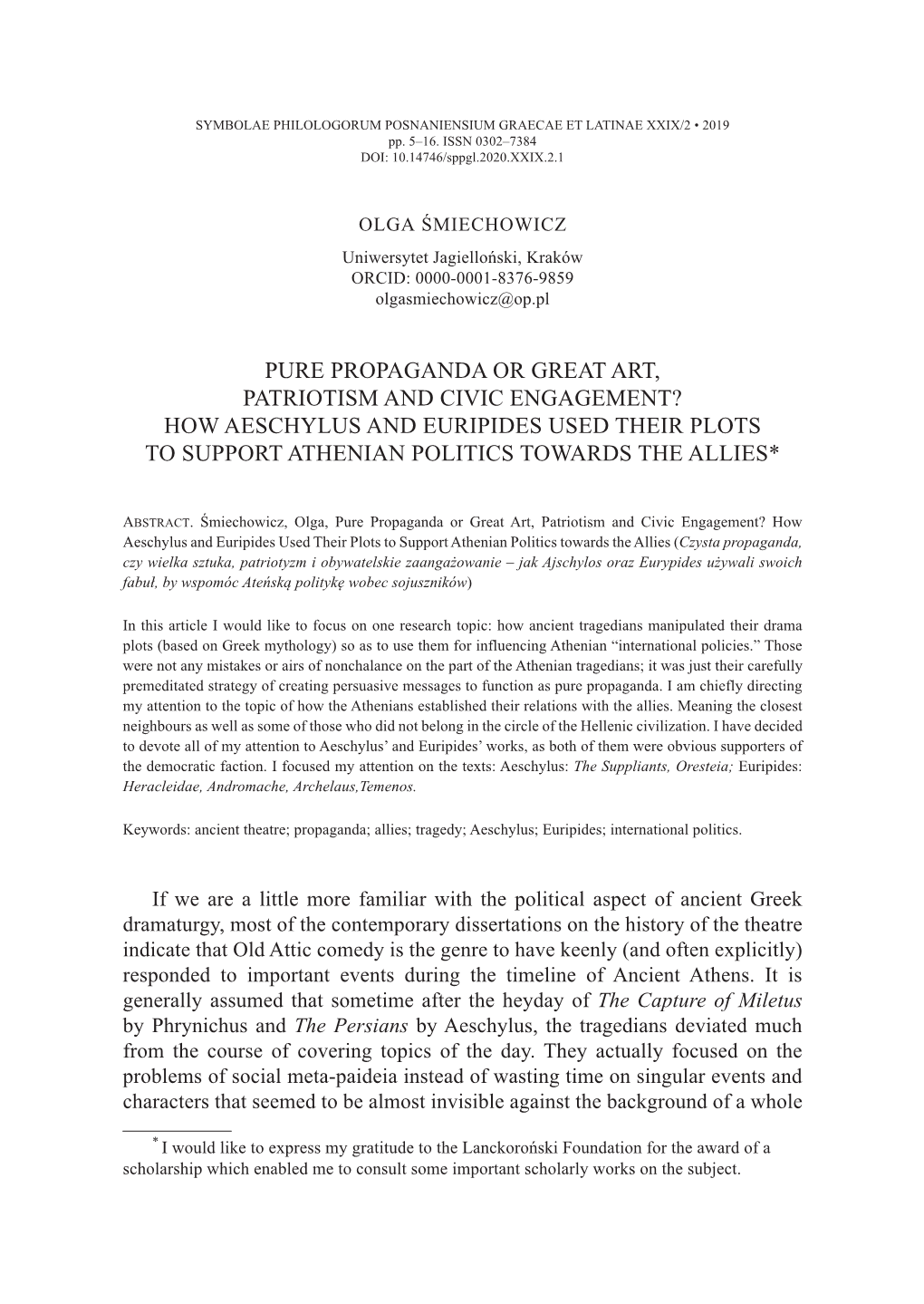 How Aeschylus and Euripides Used Their Plots to Support Athenian Politics Towards the Allies*