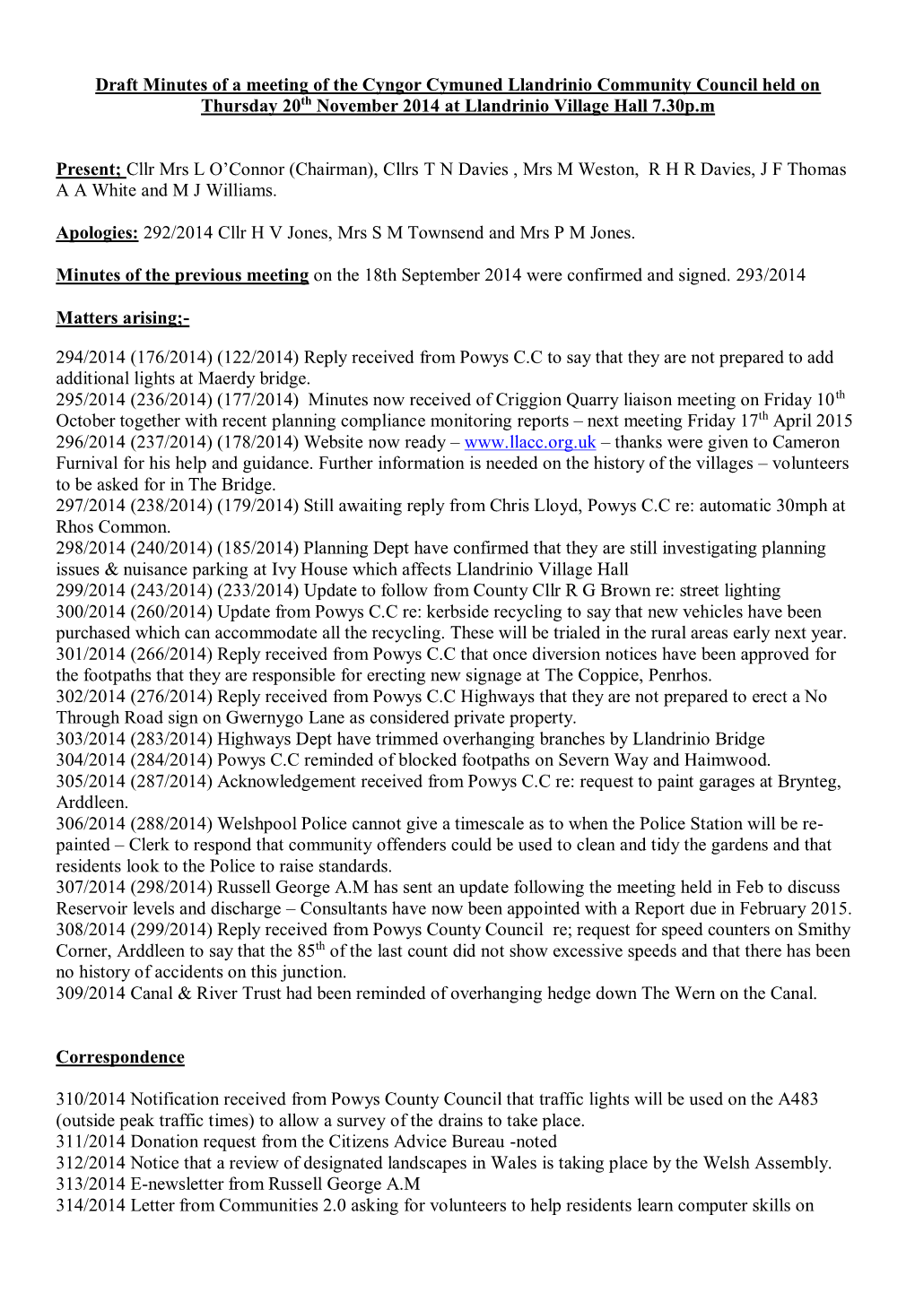 Draft Minutes of a Meeting of the Cyngor Cymuned Llandrinio Community Council Held on Thursday 20Th November 2014 at Llandrinio Village Hall 7.30P.M