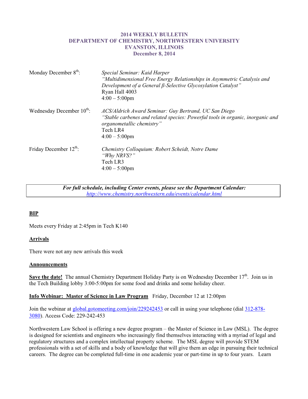 2014 WEEKLY BULLETIN DEPARTMENT of CHEMISTRY, NORTHWESTERN UNIVERSITY EVANSTON, ILLINOIS December 8, 2014