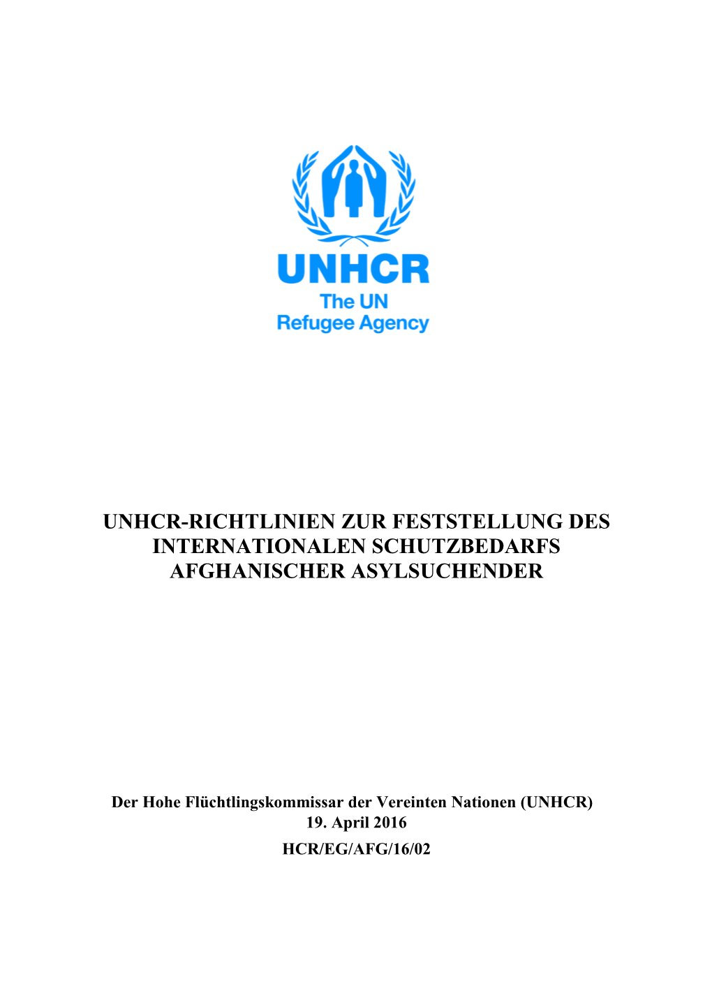 Unhcr-Richtlinien Zur Feststellung Des Internationalen Schutzbedarfs Afghanischer Asylsuchender