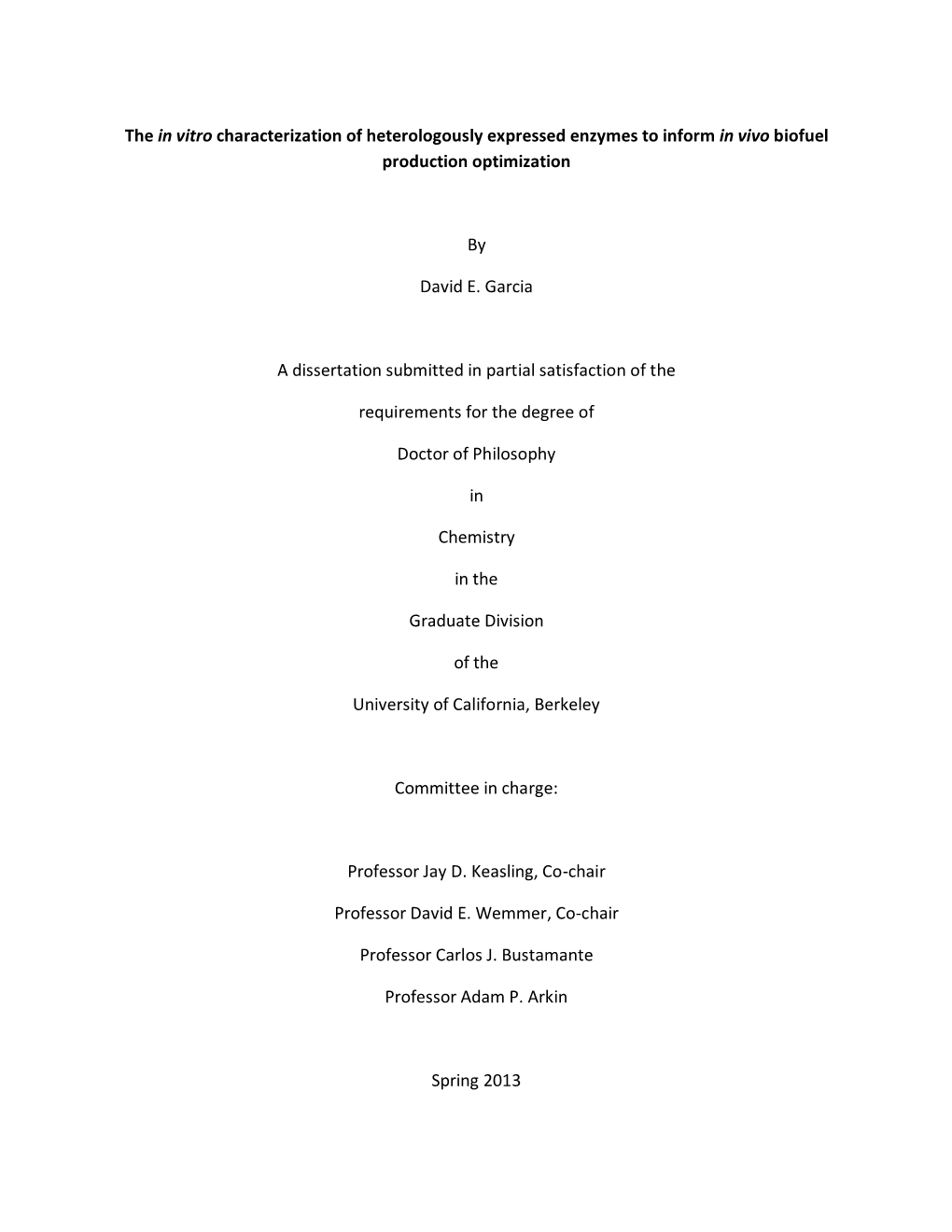 The in Vitro Characterization of Heterologously Expressed Enzymes to Inform in Vivo Biofuel Production Optimization