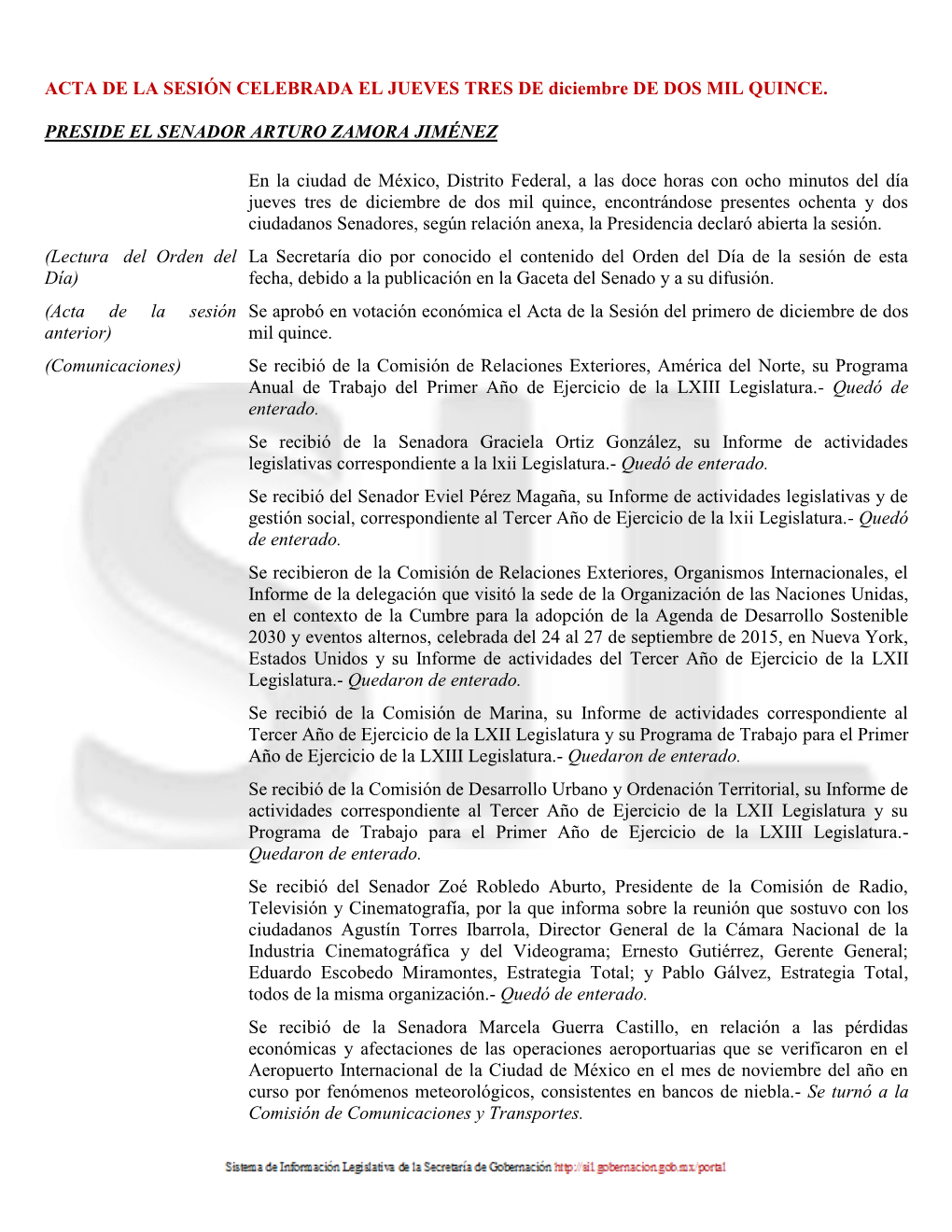 ACTA DE LA SESIÓN CELEBRADA EL JUEVES TRES DE Diciembre DE DOS MIL QUINCE