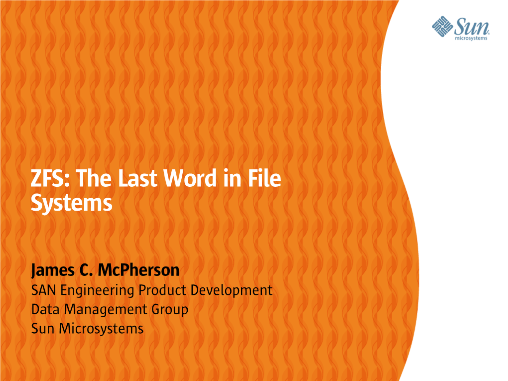 ZFS: the Last Word in File Systems