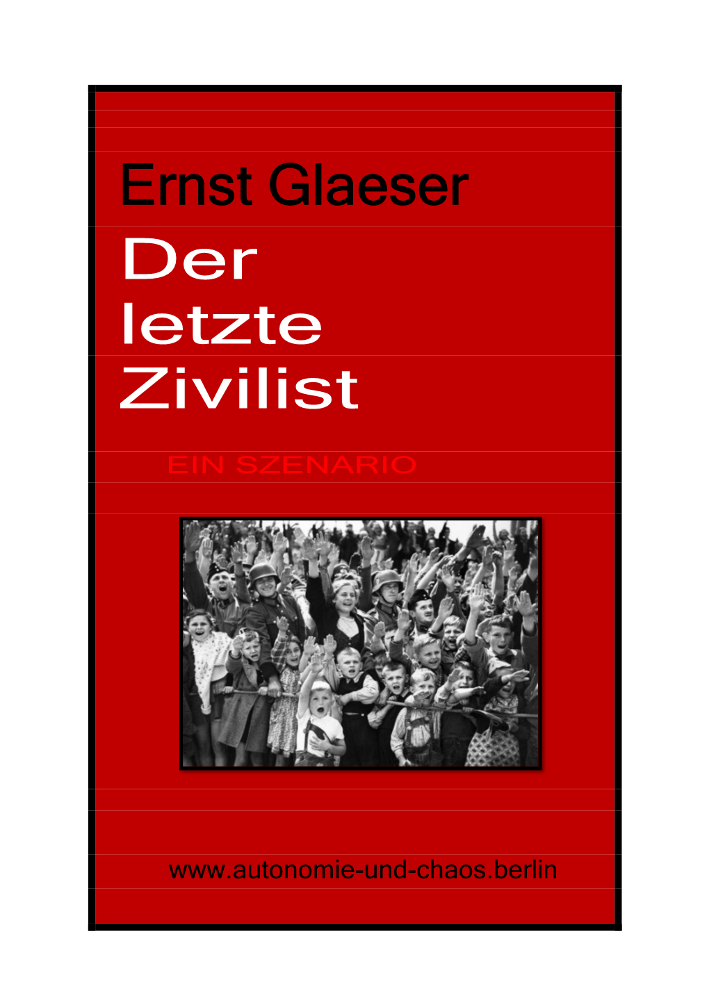 Ernst Glaeser Der Letzte Zivilist
