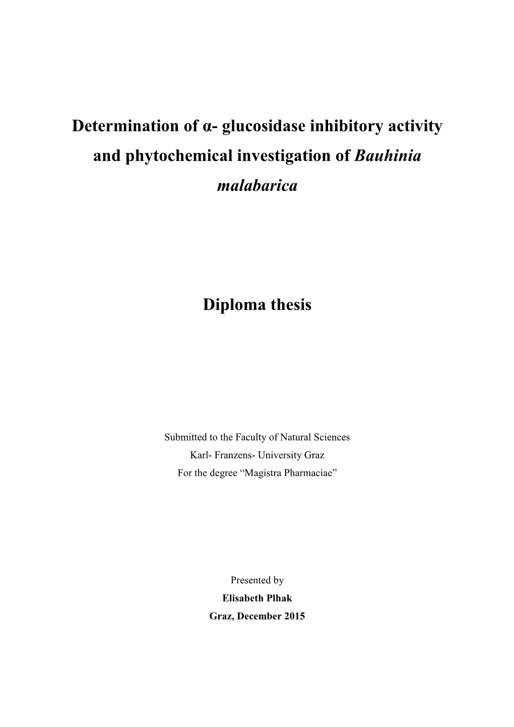 Determination of Α- Glucosidase Inhibitory Activity and Phytochemical Investigation of Bauhinia Malabarica