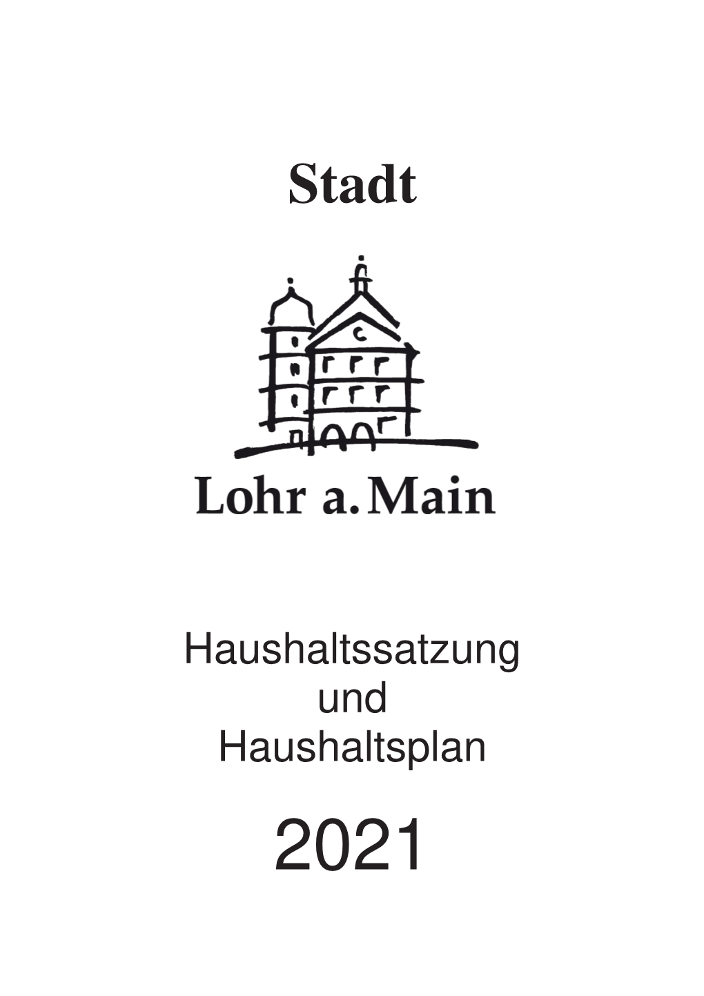 Haushalt 2021: Haushaltsplan Mit Haushaltssatzung