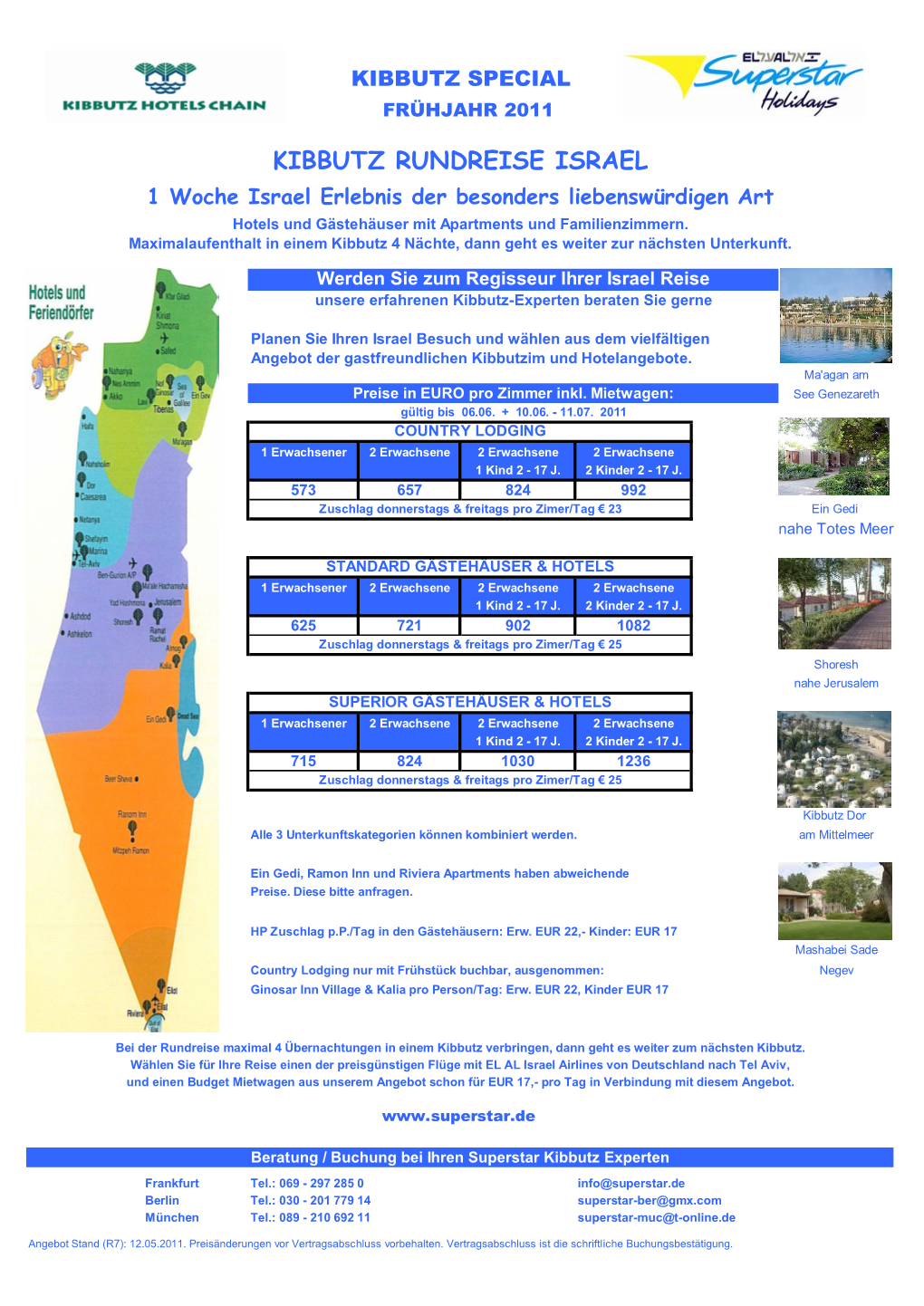 KIBBUTZ RUNDREISE ISRAEL 1 Woche Israel Erlebnis Der Besonders Liebenswürdigen Art Hotels Und Gästehäuser Mit Apartments Und Familienzimmern