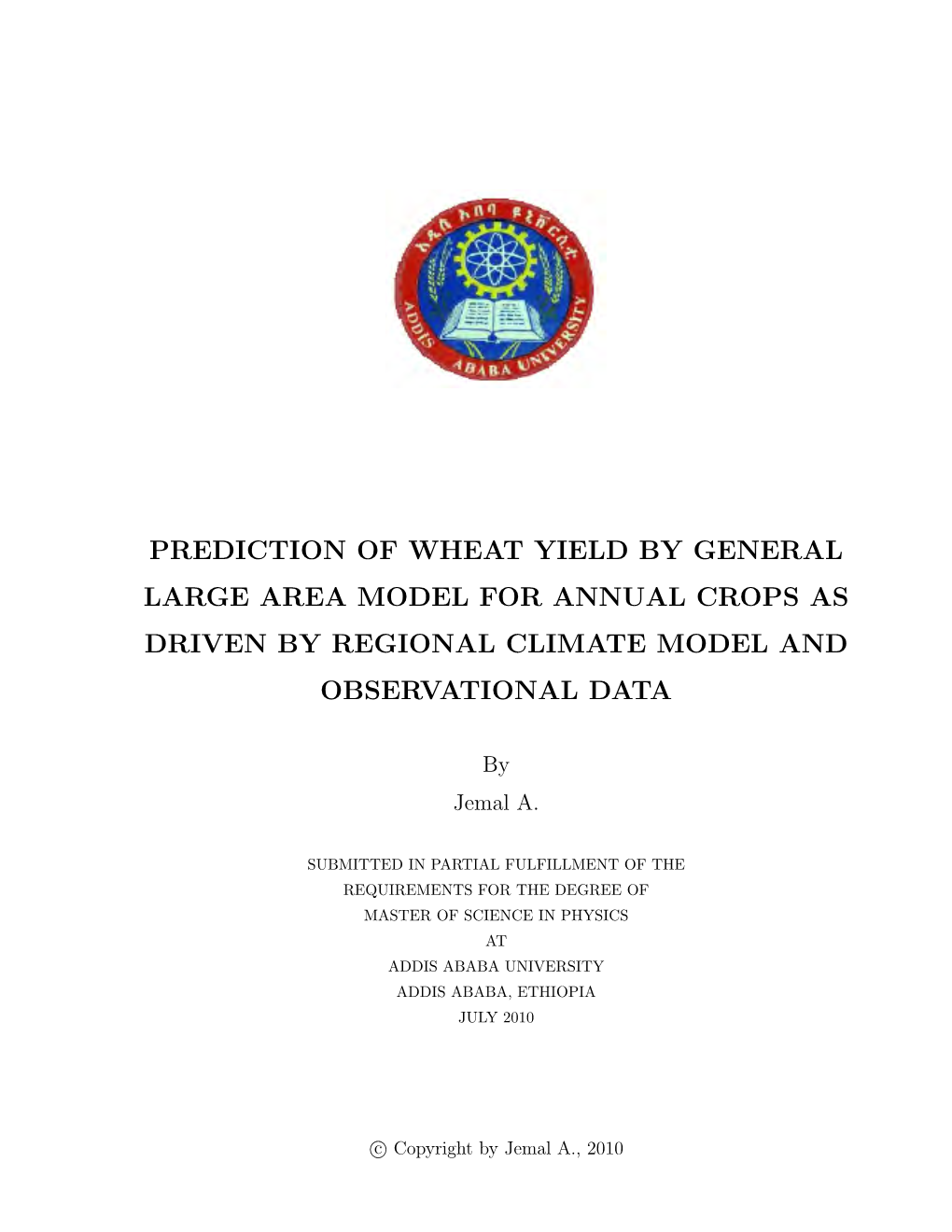 Prediction of Wheat Yield by General Large Area Model for Annual Crops As Driven by Regional Climate Model and Observational Data