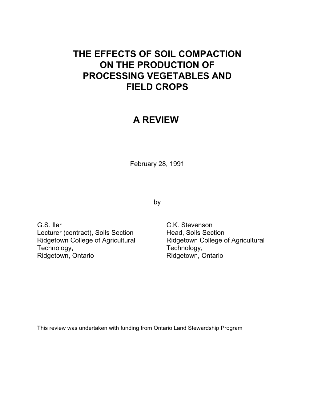 The Effects of Soil Compaction on the Production of Processing Vegetables and Field Crops