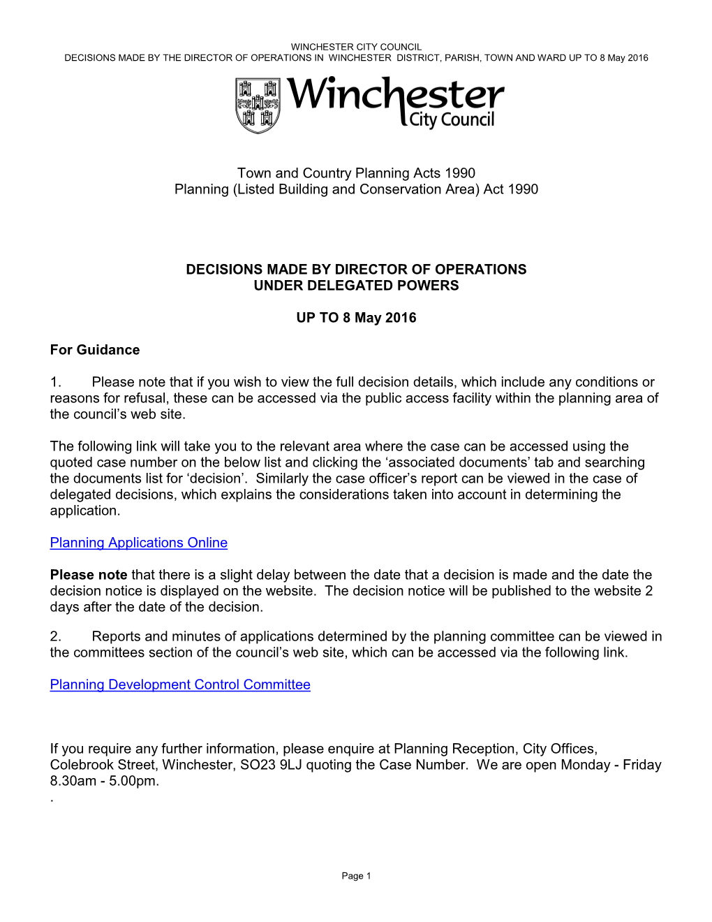 Town and Country Planning Acts 1990 Planning (Listed Building and Conservation Area) Act 1990