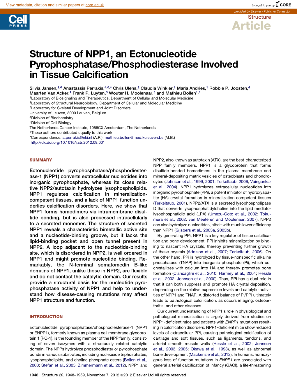 Structure of NPP1, an Ectonucleotide Pyrophosphatase/Phosphodiesterase Involved in Tissue Calciﬁcation