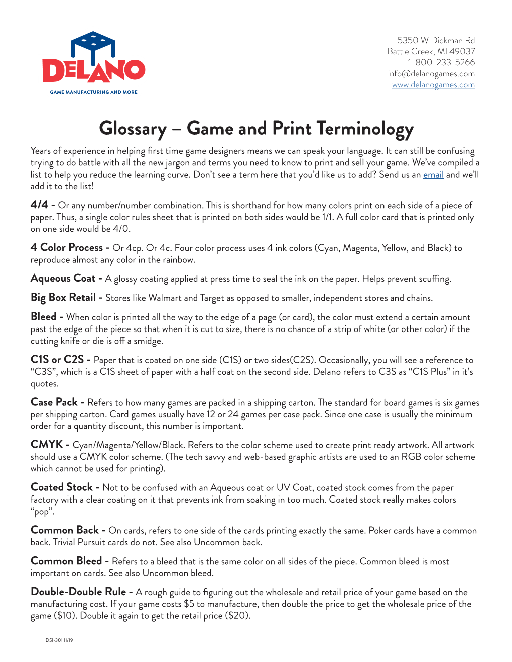 Glossary – Game and Print Terminology Years of Experience in Helping First Time Game Designers Means We Can Speak Your Language