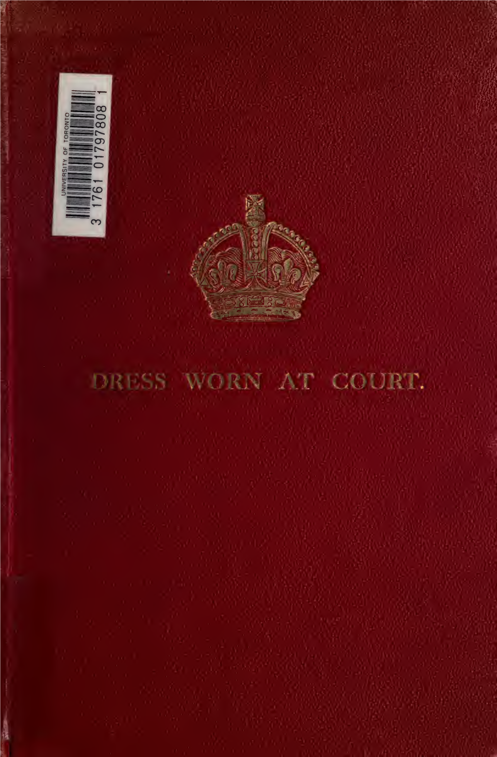 Dress Worn at His Majesty's Court : Issued with the Authority of the Lord