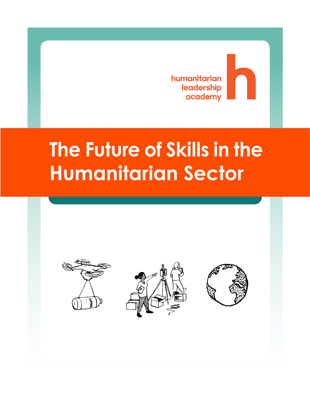 The Future of Skills in the Humanitarian Sector Acknowledgements