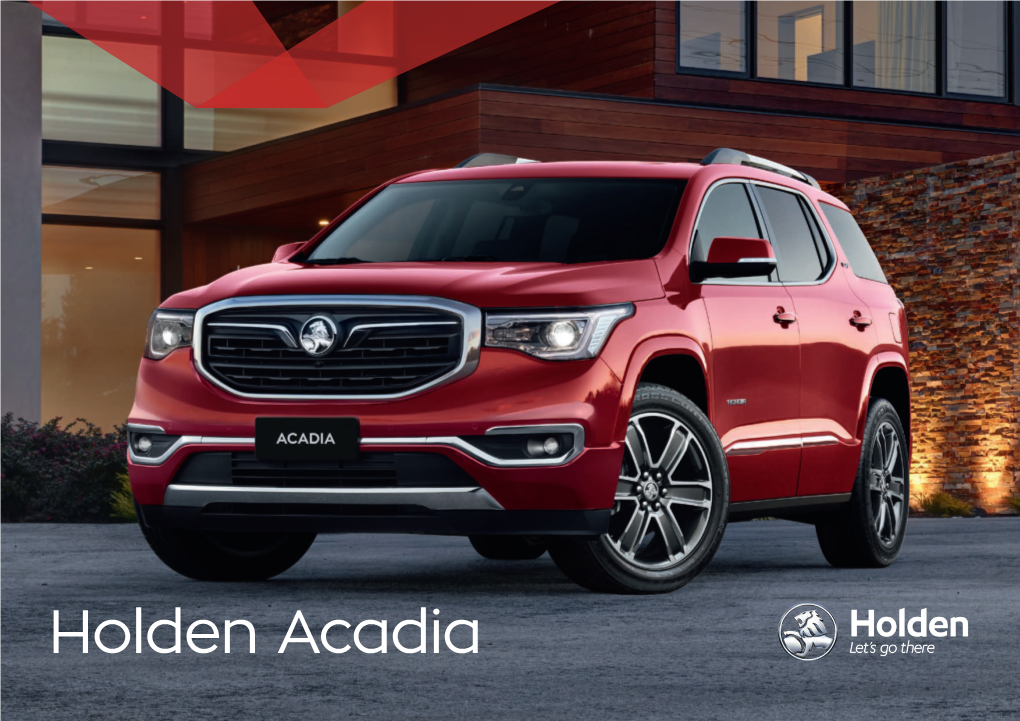 Holden Acadia It’S Time to Get Serious
