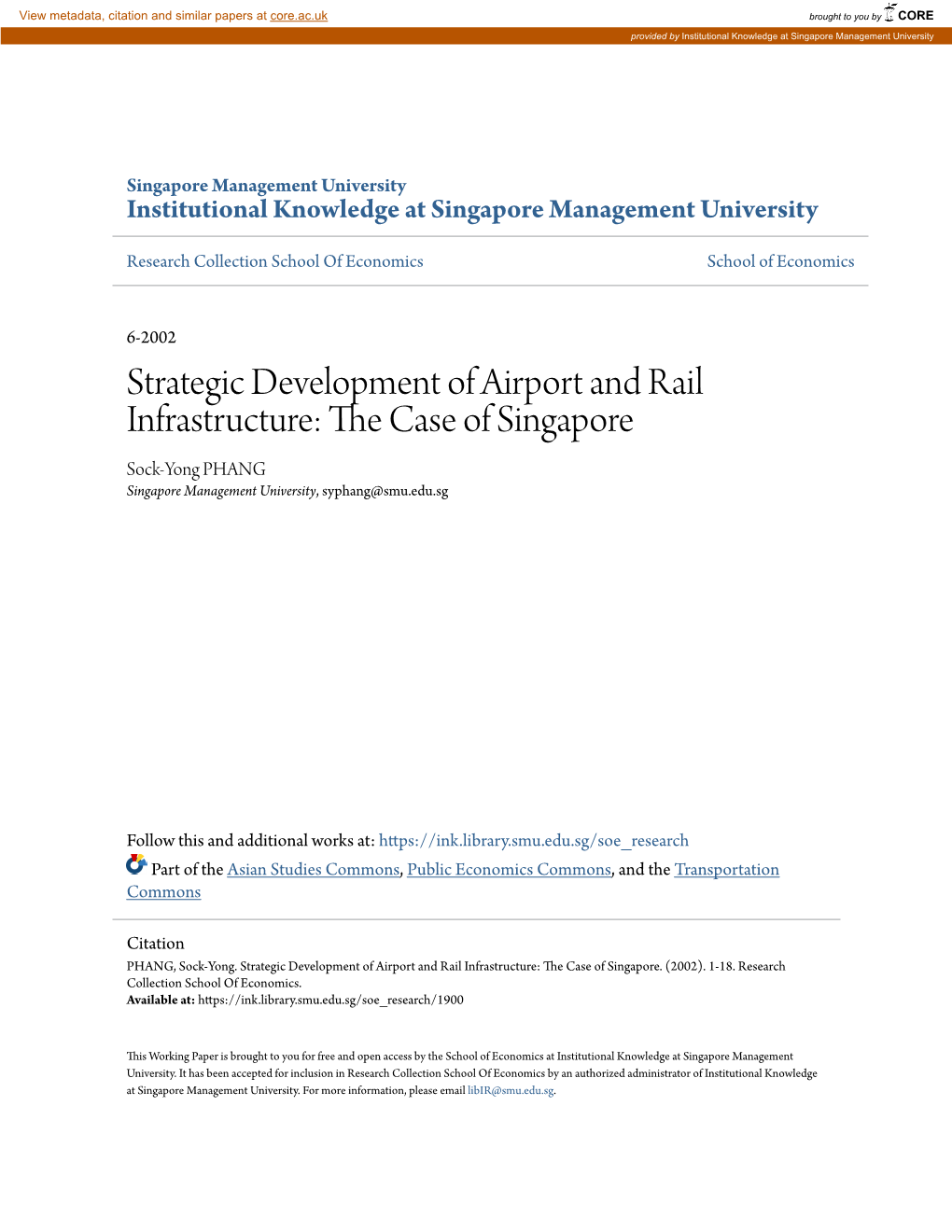 Strategic Development of Airport and Rail Infrastructure: the Ac Se of Singapore Sock-Yong PHANG Singapore Management University, Syphang@Smu.Edu.Sg