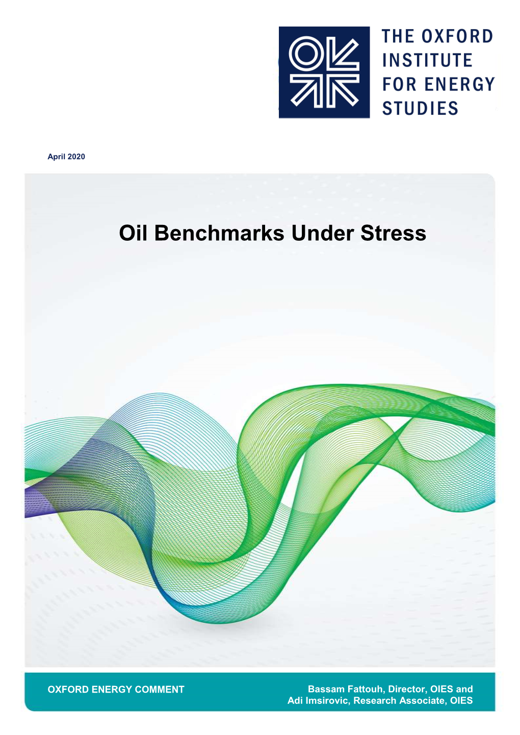 Oil Benchmarks Under Stress