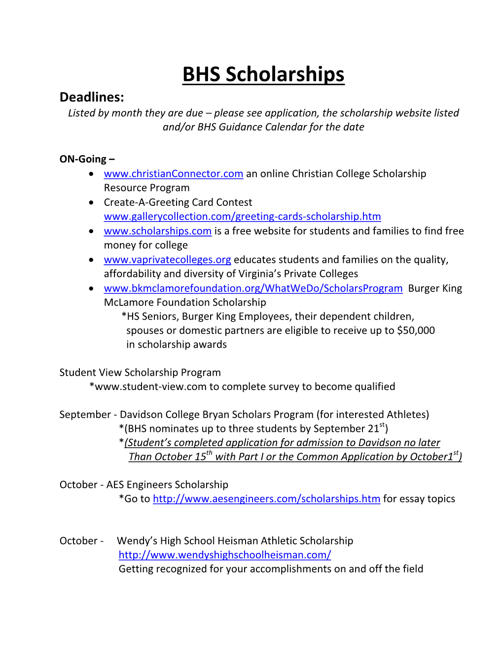 BHS Scholarships Deadlines: Listed by Month They Are Due – Please See Application, the Scholarship Website Listed And/Or BHS Guidance Calendar for the Date