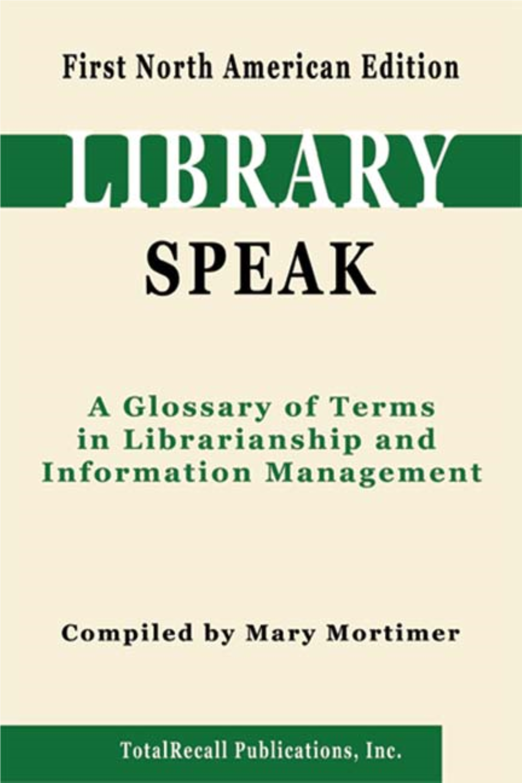 PK200-Mary Mortimer Libraryspeak a Glossary of Terms in Librarianship