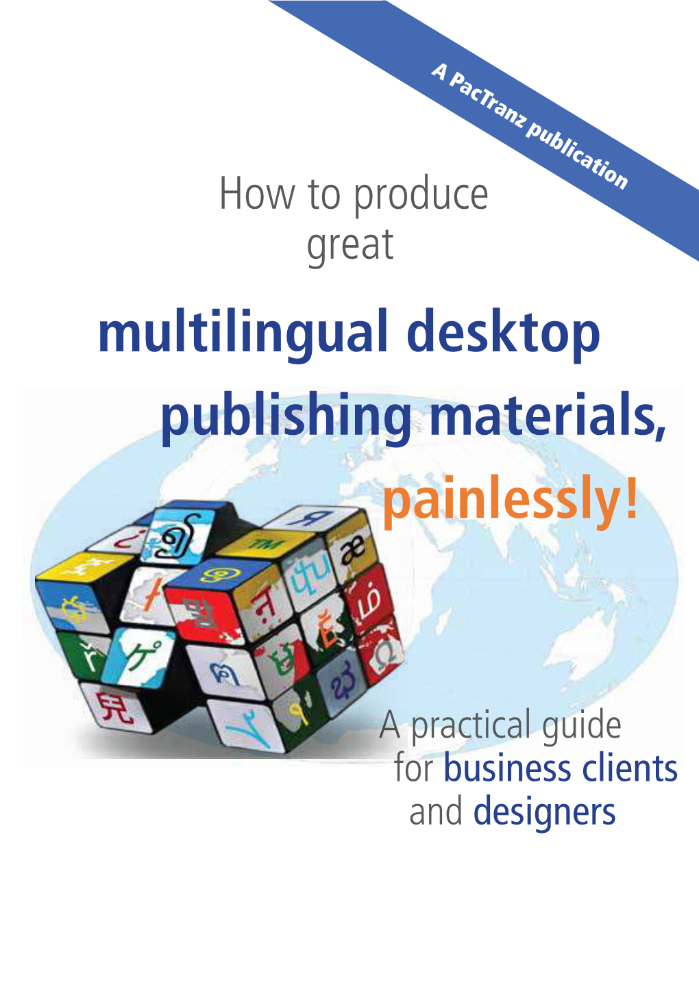 Multilingual Desktop Publishing Materials, Painlessly!