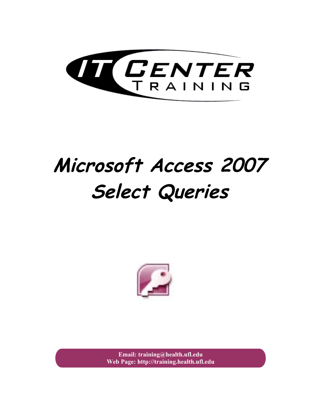 Microsoft Access 2007: Select Queries