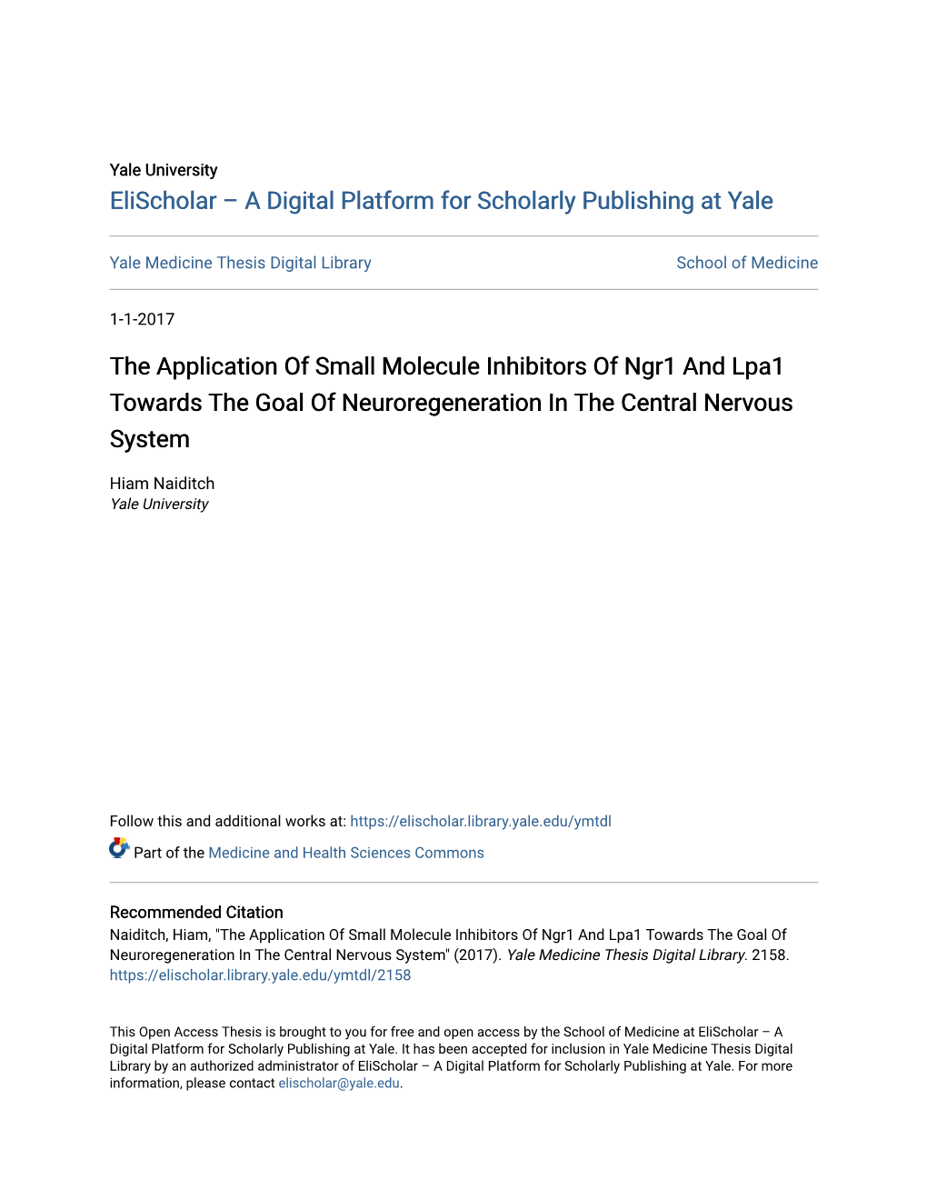 The Application of Small Molecule Inhibitors of Ngr1 and Lpa1 Towards the Goal of Neuroregeneration in the Central Nervous System