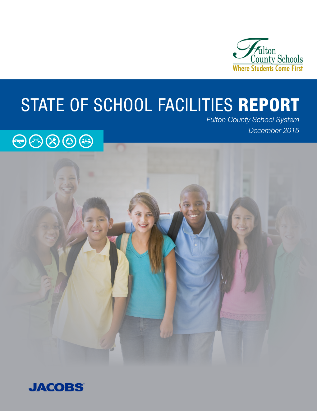 STATE of SCHOOL FACILITIES REPORT Fulton County School System December 2015 This Page Is Intentionally Left Blank