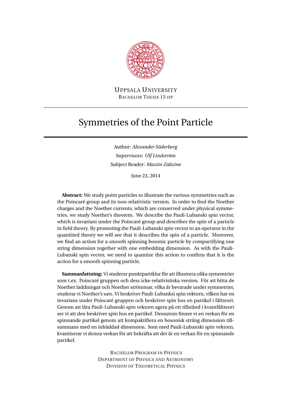 Symmetries of the Point Particle